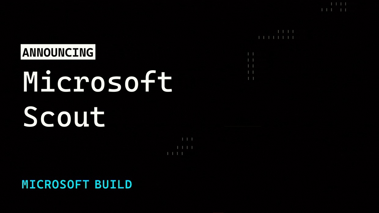 Microsoft Scout duyuru görseli — Build 2026'da yayınlanan resmi lansman görseli (microsoft.com/microsoft-365/blog kaynak)